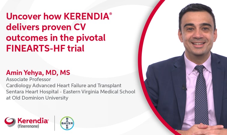 Dr. Amin Yehya shares key findings from the FINEARTS-HF trial that led to FDA approval for adult patients with heart failure with LVEF ≥40%